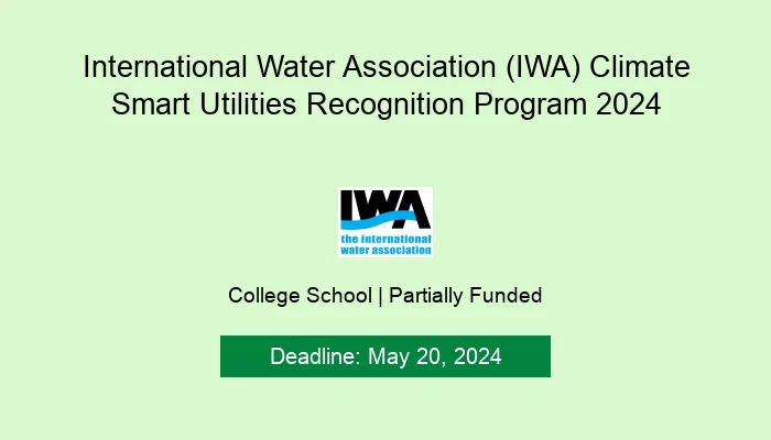International Water Association (IWA) Climate Smart Utilities Recognition Program 2024