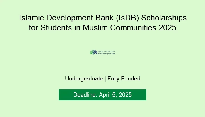 Islamic Development Bank (IsDB) Scholarships for Students in Muslim Communities 2025