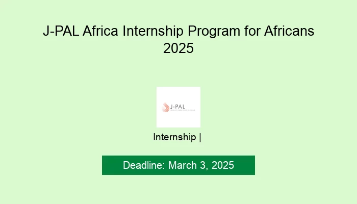 J-PAL Africa Internship Program for Africans 2025