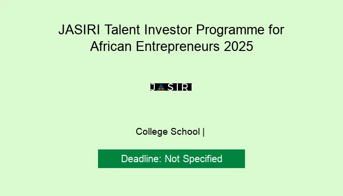 JASIRI Talent Investor Programme for African Entrepreneurs 2025