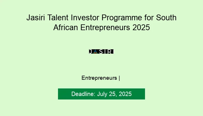 Jasiri Talent Investor Programme for South African Entrepreneurs 2025