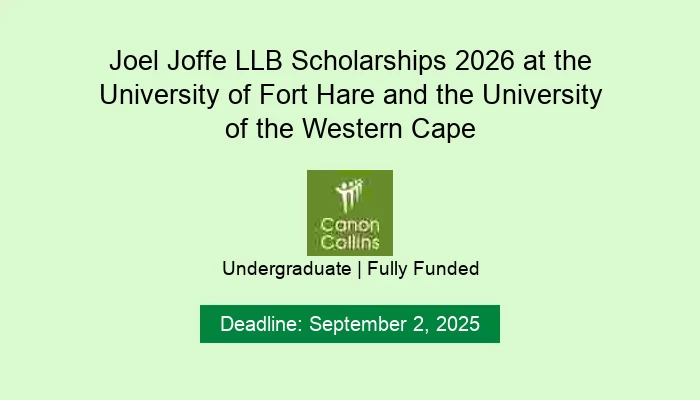 Joel Joffe LLB Scholarships 2026 at the University of Fort Hare and the University of the Western Cape