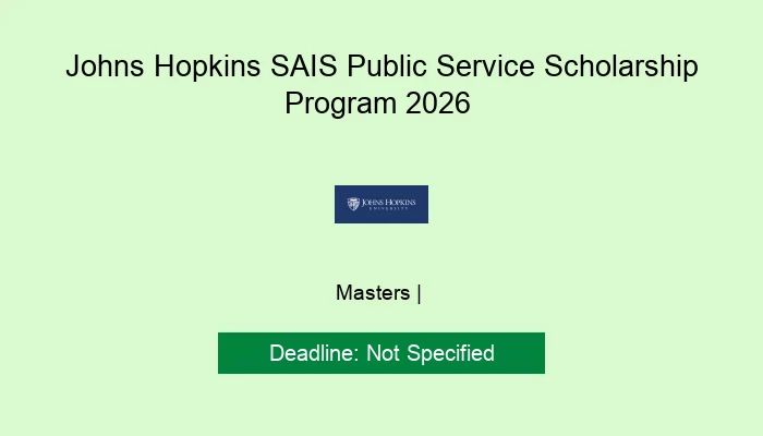 Johns Hopkins SAIS Public Service Scholarship Program 2026