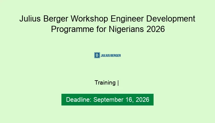 Julius Berger Workshop Engineer Development Programme for Nigerians 2026