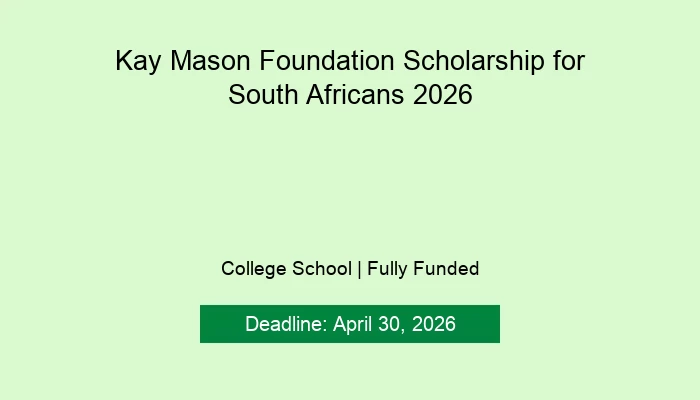 Kay Mason Foundation Scholarship for South Africans 2026