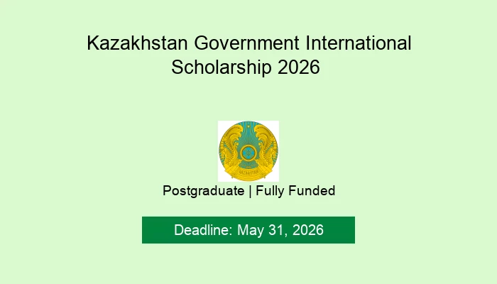 Kazakhstan Government International Scholarship 2026