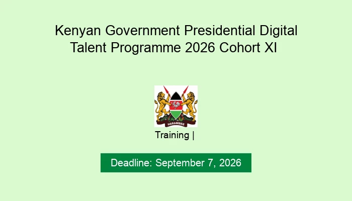 Kenyan Government Presidential Digital Talent Programme 2026 Cohort XI