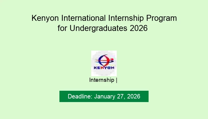 Kenyon International Internship Program for Undergraduates 2026