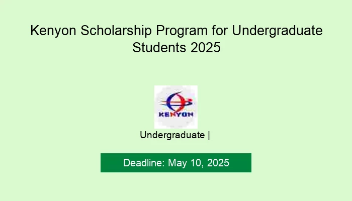 Kenyon Scholarship Program for Undergraduate Students 2025