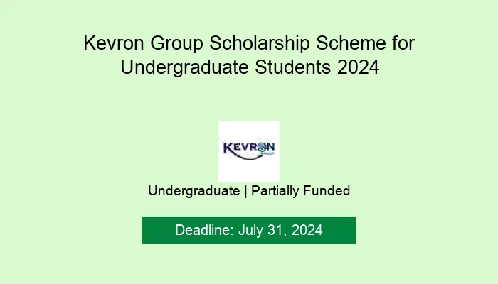 Kevron Group Scholarship Scheme for Undergraduate Students 2024