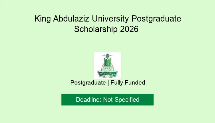 King Abdulaziz University Postgraduate Scholarship 2026