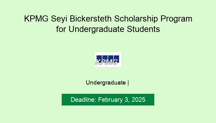 KPMG Seyi Bickersteth Scholarship Program for Undergraduate Students 2025