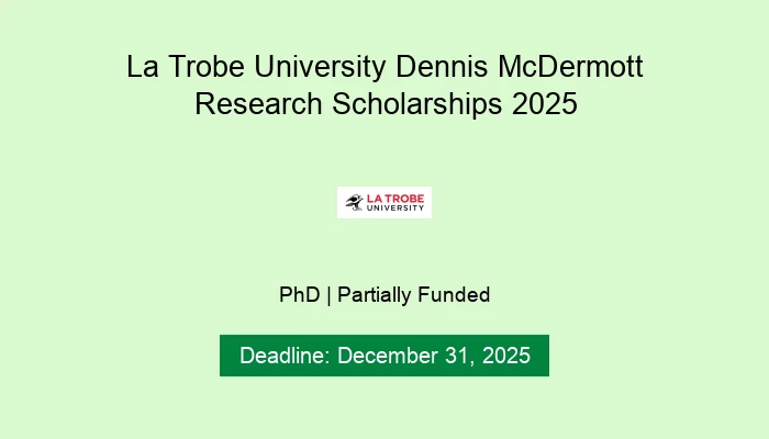La Trobe University Dennis McDermott Research Scholarships 2025
