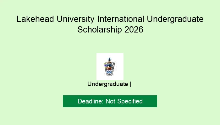 Lakehead University International Undergraduate Scholarship 2026