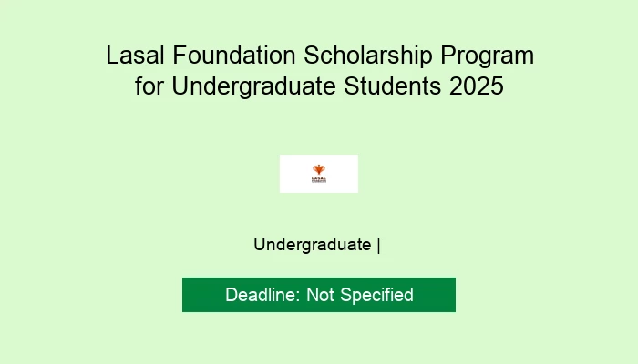 Lasal Foundation Scholarship Program for Undergraduate Students 2025
