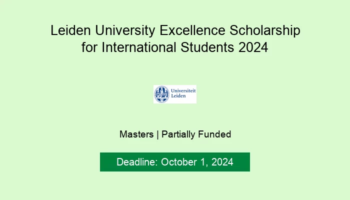 Leiden University Excellence Scholarship for International Students 2024