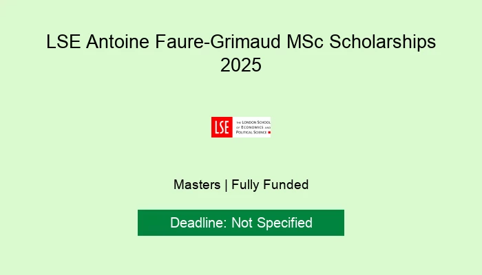 LSE Antoine Faure-Grimaud MSc Scholarships 2025