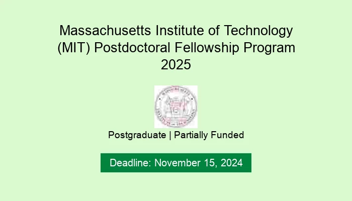 Massachusetts Institute of Technology (MIT) Postdoctoral Fellowship Program 2025