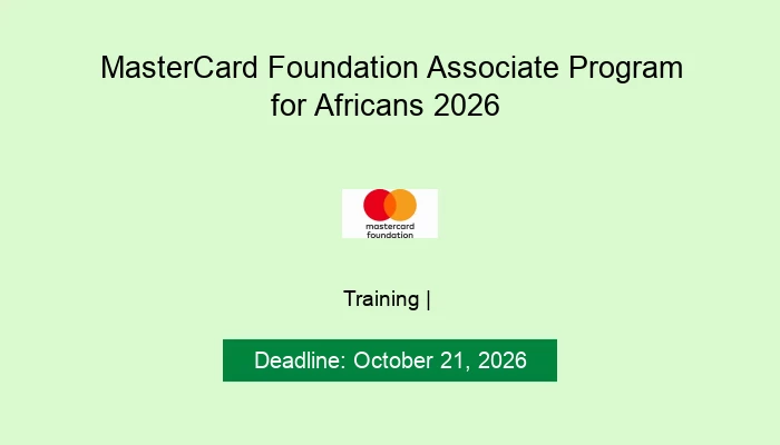 MasterCard Foundation Associate Program for Africans 2026