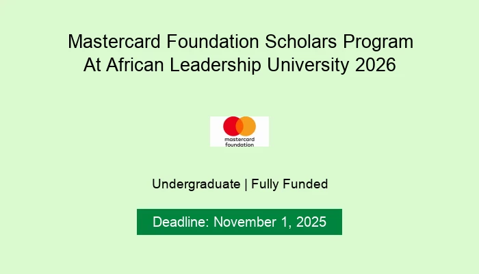 Mastercard Foundation Scholars Program At African Leadership University 2026