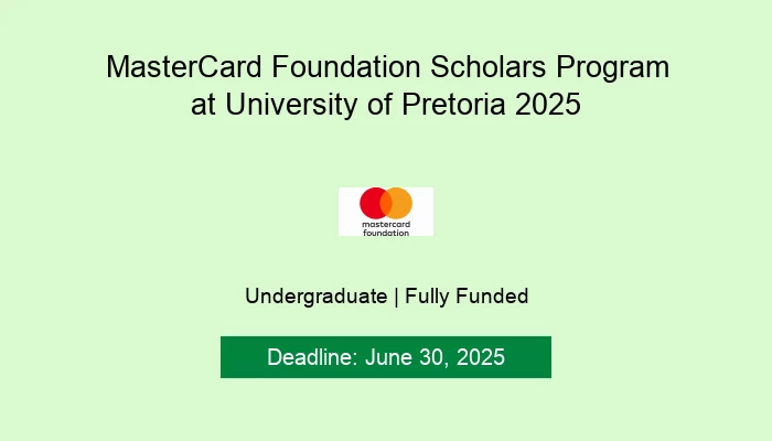 MasterCard Foundation Scholars Program at University of Pretoria 2025