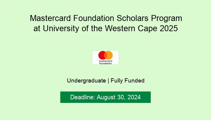 Mastercard Foundation Scholars Program at University of the Western Cape 2025