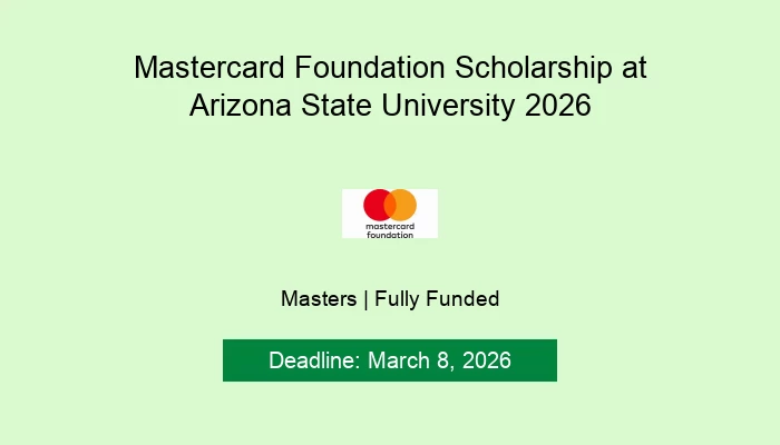 Mastercard Foundation Scholarship at Arizona State University 2026