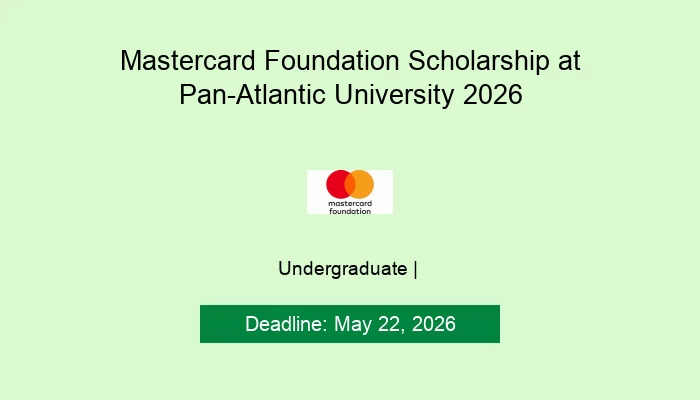 Mastercard Foundation Scholarship at Pan-Atlantic University 2026