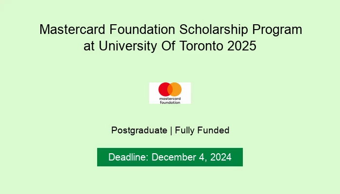 Mastercard Foundation Scholarship Program at University Of Toronto 2025