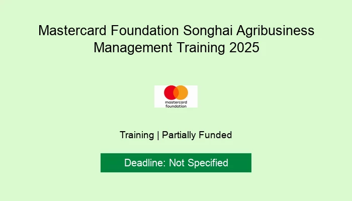 Mastercard Foundation Songhai Agribusiness Management Training 2025