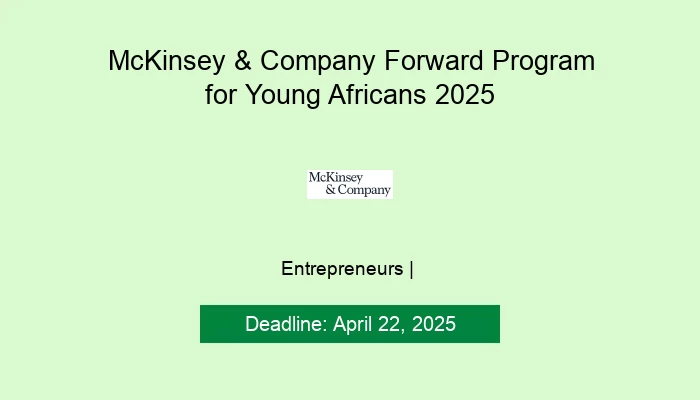 McKinsey & Company Forward Program for Young Africans 2025