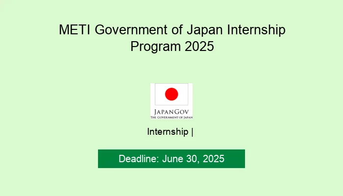 METI Government of Japan Internship Program 2025