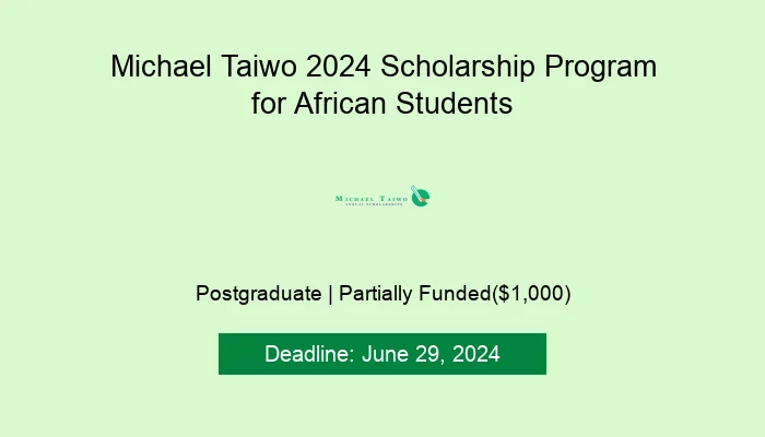 Michael Taiwo 2024 Scholarship Program for African Students