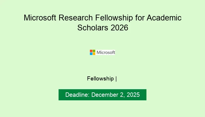 Microsoft Research Fellowship for Academic Scholars 2026