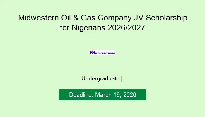 Midwestern Oil & Gas Company JV Scholarship for Nigerians 2026/2027