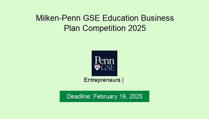 Milken-Penn GSE Education Business Plan Competition 2025