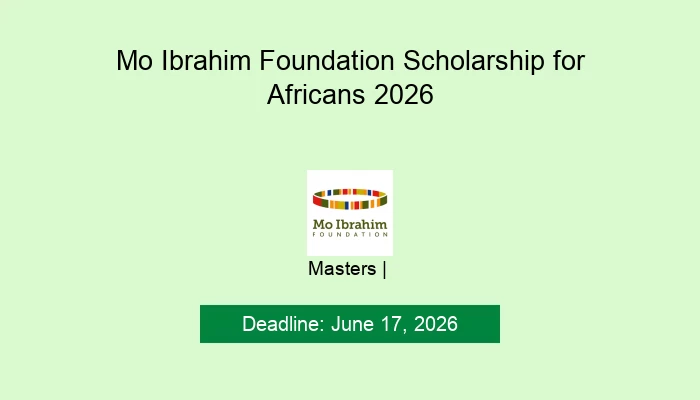 Mo Ibrahim Foundation Scholarship for Africans 2026