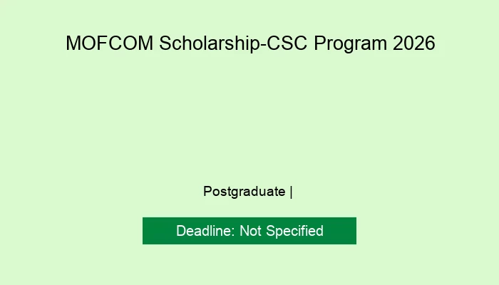 MOFCOM Scholarship-CSC Program 2026