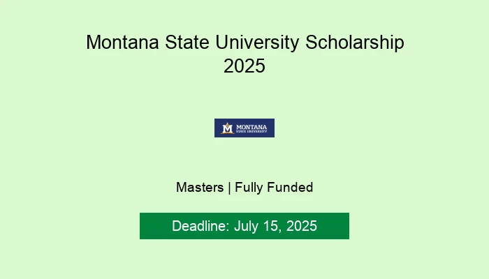 Montana State University Scholarship 2025