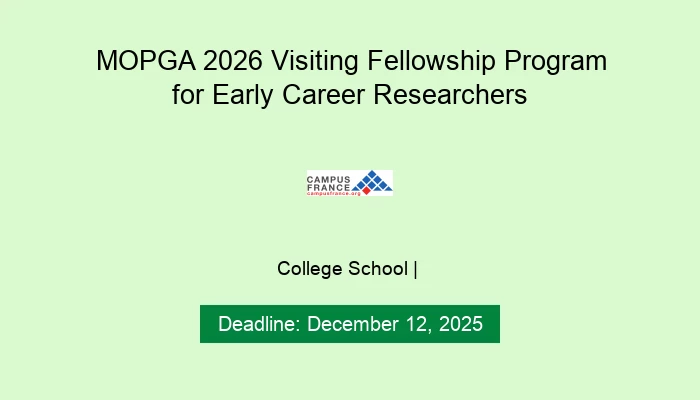 MOPGA 2026 Visiting Fellowship Program for Early Career Researchers