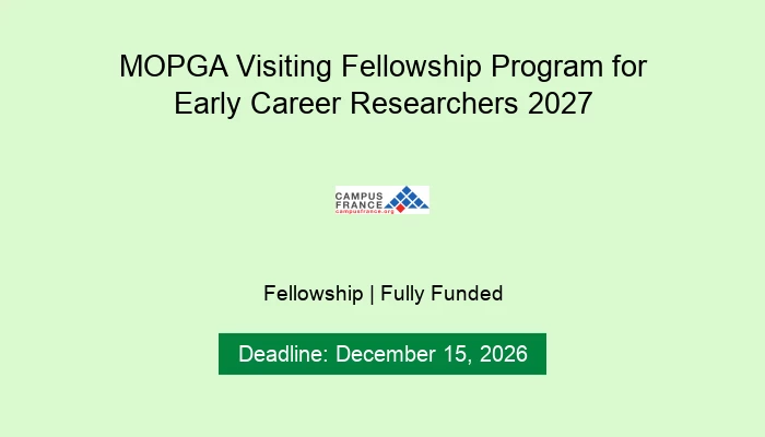 MOPGA Visiting Fellowship Program for Early Career Researchers 2027