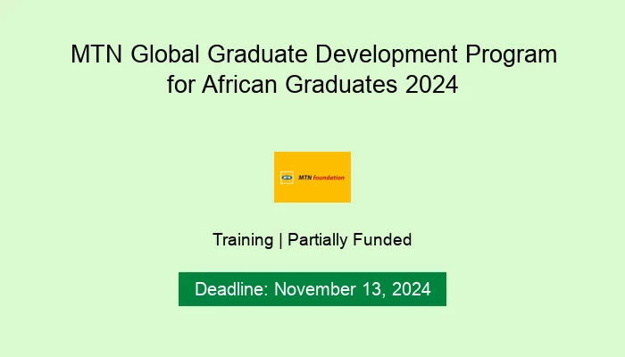 MTN Global Graduate Development Program for African Graduates 2024