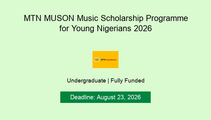 MTN MUSON Music Scholarship Programme for Young Nigerians 2026
