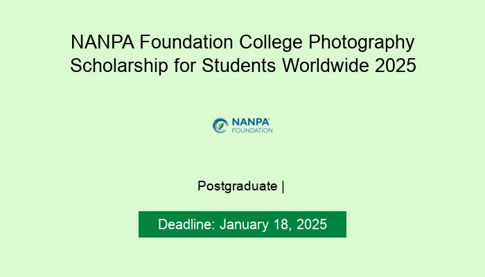 NANPA Foundation College Photography Scholarship for Students Worldwide 2025