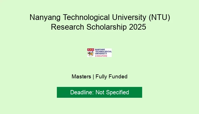 Nanyang Technological University (NTU) Research Scholarship 2025