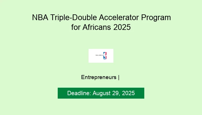 NBA Triple-Double Accelerator Program for Africans 2025
