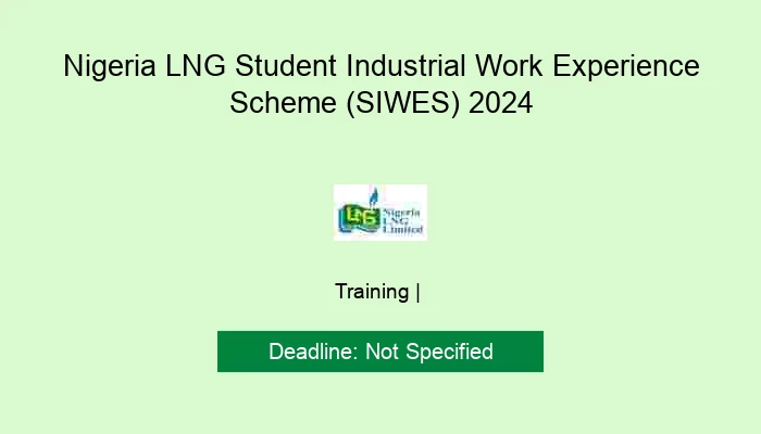 Nigeria LNG Student Industrial Work Experience Scheme (SIWES) 2024