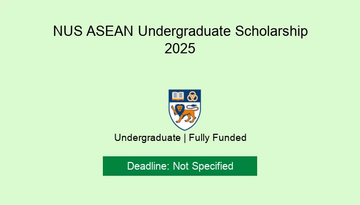 NUS ASEAN Undergraduate Scholarship 2025