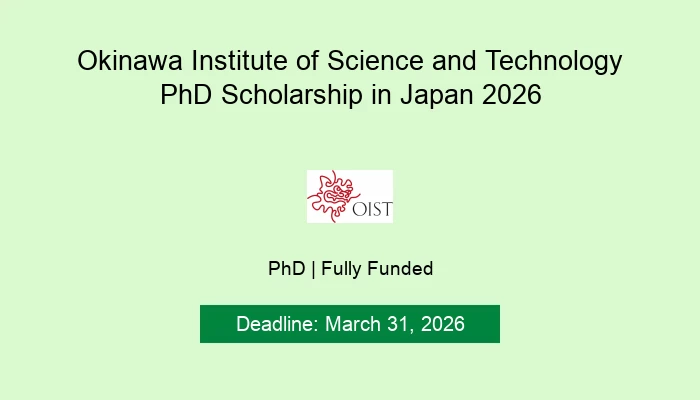 Okinawa Institute of Science and Technology PhD Scholarship in Japan 2026