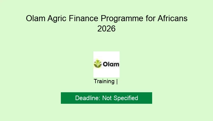 Olam Agric Finance Programme for Africans 2026